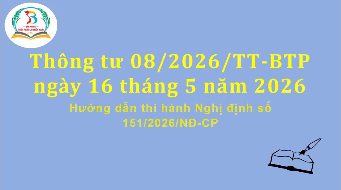 Thông tư 08/2026/TT-BTP Hướng dẫn thi hành Nghị định số 151/2026/NĐ-CP
